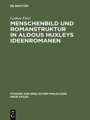 cover image of Menschenbild und Romanstruktur in Aldous Huxleys Ideenromanen